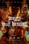 Nonton Film Project Wolf Hunting (2022) Bioskop21 Nonton Film Project Wolf Hunting (2022) Bioskop21