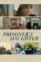 Nonton Film Prisoner’s Daughter (2023) Bioskop21 Nonton Film Prisoner’s Daughter (2023) Bioskop21