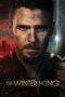 Nonton Film The Winter King (2023) Bioskop21 Nonton Film The Winter King (2023) Bioskop21