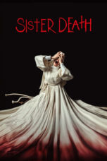 Nonton Film Sister Death (2023) Bioskop21 Nonton Film Sister Death (2023) Bioskop21