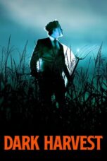 Nonton Film Dark Harvest (2023) Bioskop21 Nonton Film Dark Harvest (2023) Bioskop21