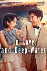 Nonton Film In Love and Deep Water (2023) Bioskop21 Nonton Film In Love and Deep Water (2023) Bioskop21