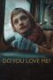 Nonton Film Do You Love Me? (2023) Bioskop21 Nonton Film Do You Love Me? (2023) Bioskop21