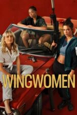 Nonton Film Wingwomen (2023) Bioskop21 Nonton Film Wingwomen (2023) Bioskop21