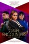 Nonton Film Cruel Encounters (2023) Bioskop21 Nonton Film Cruel Encounters (2023) Bioskop21