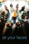 Nonton Film All Your Faces (2023) Bioskop21 Nonton Film All Your Faces (2023) Bioskop21