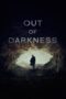 Nonton Film Out of Darkness (2024) Bioskop21 Nonton Film Out of Darkness (2024) Bioskop21