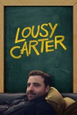 Nonton Film Lousy Carter (2024) Bioskop21 Nonton Film Lousy Carter (2024) Bioskop21