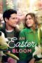 Nonton Film An Easter Bloom (2024) Bioskop21 Nonton Film An Easter Bloom (2024) Bioskop21