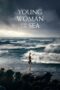 Nonton Film Young Woman and the Sea (2024) Bioskop21 Nonton Film Young Woman and the Sea (2024) Bioskop21