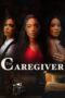 Nonton Film The Caregiver (2023) Bioskop21 Nonton Film The Caregiver (2023) Bioskop21
