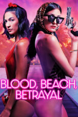 Nonton Film Blood, Beach, Betrayal (2024) Bioskop21 Nonton Film Blood, Beach, Betrayal (2024) Bioskop21