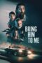 Nonton Film Bring Him to Me (2023) Bioskop21 Nonton Film Bring Him to Me (2023) Bioskop21