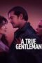 Nonton Film A True Gentleman (2024) Bioskop21 Nonton Film A True Gentleman (2024) Bioskop21