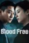 Nonton Film Blood Free (2024) Bioskop21 Nonton Film Blood Free (2024) Bioskop21