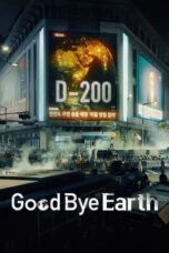 Nonton Film Goodbye Earth (2024) Bioskop21 Nonton Film Goodbye Earth (2024) Bioskop21