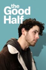 Nonton Film The Good Half (2024) Bioskop21 Nonton Film The Good Half (2024) Bioskop21