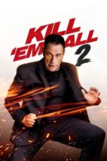 Nonton Film Kill ’em All 2 (2024) Bioskop21 Nonton Film Kill ’em All 2 (2024) Bioskop21