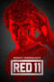 Nonton Film Red 11 (2019) Bioskop21 Nonton Film Red 11 (2019) Bioskop21