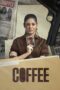 Nonton Film Coffee (2022) Bioskop21 Nonton Film Coffee (2022) Bioskop21