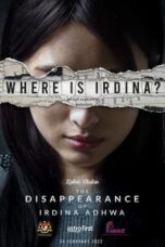 Nonton Film The Disappearance of Irdina Adhwa (2022) Bioskop21 Nonton Film The Disappearance of Irdina Adhwa (2022) Bioskop21
