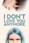 Nonton Film I Don’t Love You Anymore (2024) Bioskop21 Nonton Film I Don’t Love You Anymore (2024) Bioskop21
