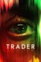 Nonton Film Trader (2022) Bioskop21 Nonton Film Trader (2022) Bioskop21