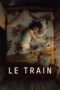 Nonton Film The Train (2025) Bioskop21 Nonton Film The Train (2025) Bioskop21