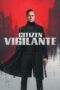 Nonton Film Citizen Vigilante (2026) Bioskop21 Nonton Film Citizen Vigilante (2026) Bioskop21