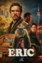 Nonton Film Eric (2024) Bioskop21 Nonton Film Eric (2024) Bioskop21