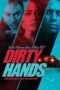Nonton Film Dirty Hands (2026) Bioskop21 Nonton Film Dirty Hands (2026) Bioskop21