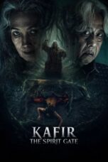 Nonton Film Kafir: The Spirit Gate (2026) Bioskop21
