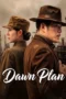 Nonton Film DAWN PLAN (2026) Bioskop21 Nonton Film DAWN PLAN (2026) Bioskop21