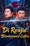 Nonton Film Di Renjie: Bloodstained Coffin (2026) Bioskop21 Nonton Film Di Renjie: Bloodstained Coffin (2026) Bioskop21